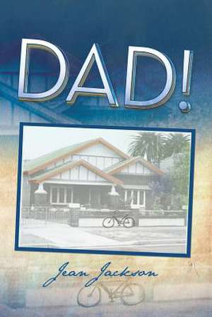 Dad! de Jean Jackson