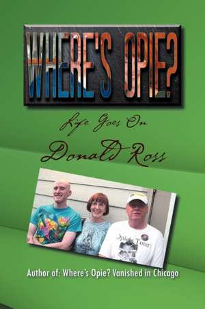 Where's Opie? de Donald Frcs Ross