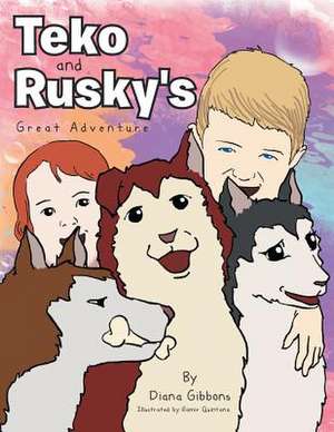 Teko and Rusky's Great Adventure de Diana Gibbons