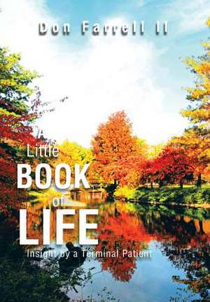 A Little Book of Life de Don II Farrell