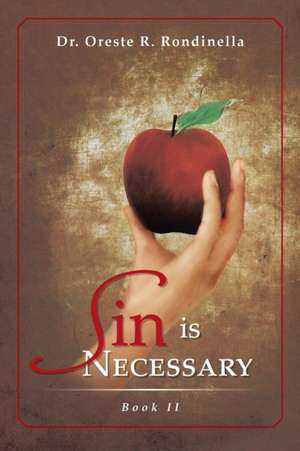 Sin Is Necessary Book II de Oreste R. Rondinella