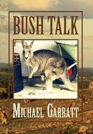 Bush Talk de Michael Garratt