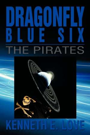 Dragonfly Blue Six de Kenneth E. Love