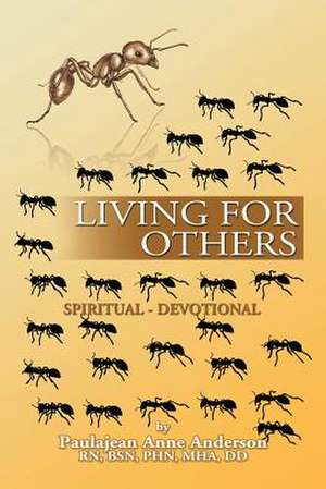 Living for Others de Paulajean Anne Anderson