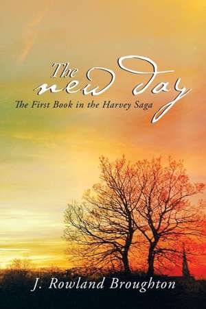 The New Day de J. Rowland Broughton