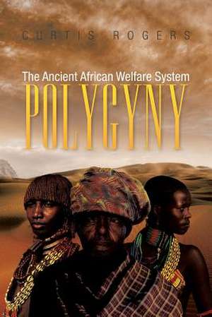 Polygyny de Curtis Rogers