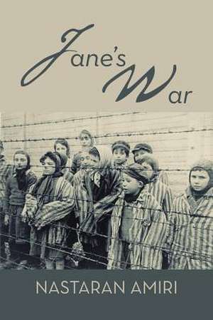 Jane's War de Nastaran Amiri