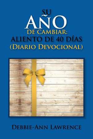 Su Ano de Cambiar de Debbie Ann Lawrence