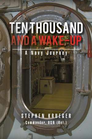 Ten Thousand and a Wake-Up de Stephen Krueger