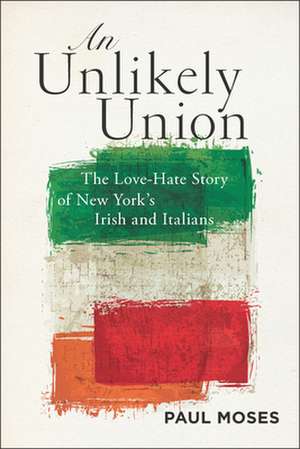 An Unlikely Union de Paul Moses