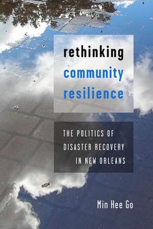 Rethinking Community Resilience de Min Hee Go