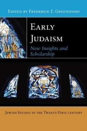 Early Judaism – New Insights and Scholarship de Frederick E. Greenspahn