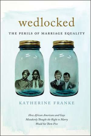 Wedlocked de Katherine Franke