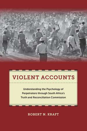 Violent Accounts de Robert N Kraft