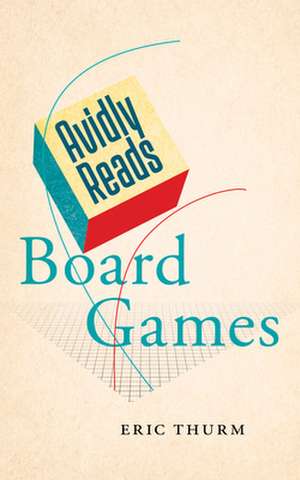 Board Games de Eric Thurm