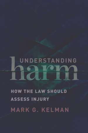 Understanding Harm de Mark G Kelman