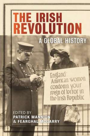 The Irish Revolution de Patrick Mannion