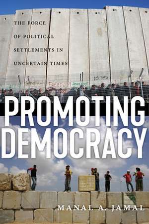 Promoting Democracy de Manal a Jamal