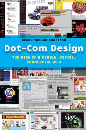 Dot-Com Design de Megan Sapnar Ankerson