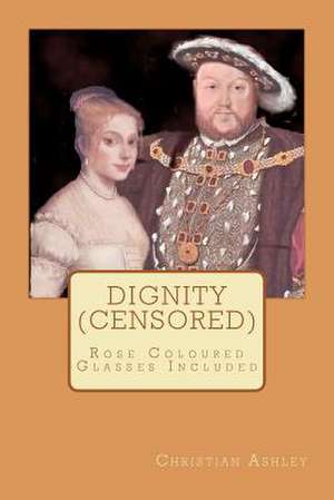 Dignity (Censored) de Christian Ashley