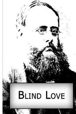 Blind Love de Wilkie Collins