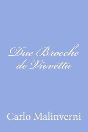 Due Brocche de Viovetta de Carlo Malinverni