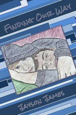 Finding Our Way de Jayson James