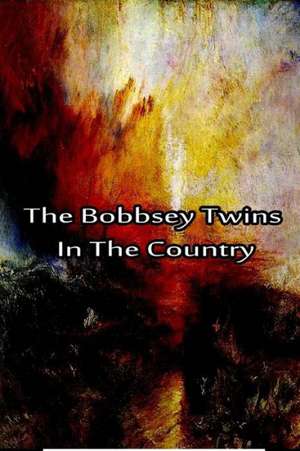 The Bobbsey Twins in the Country: The Doorways Saga Book Two de Laura Lee Hope