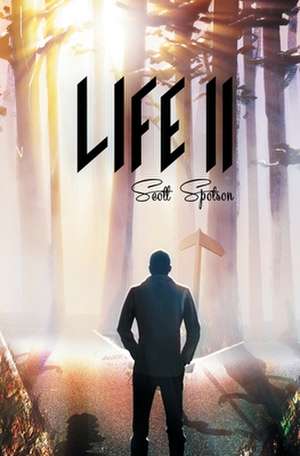 Life II de Spotson, MR Scott