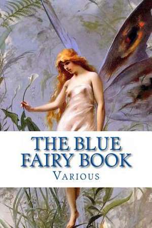 The Blue Fairy Book de Various