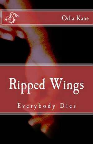 Ripped Wings de Odia Kane