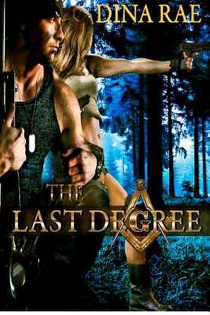 The Last Degree de Dina Rae