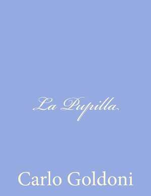 La Pupilla de Carlo Goldoni