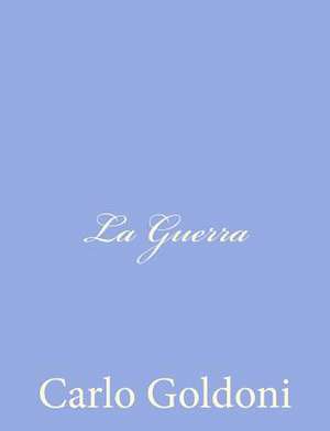 La Guerra de Carlo Goldoni