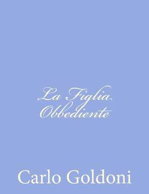 La Figlia Obbediente de Carlo Goldoni