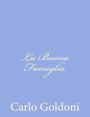 La Buona Famiglia de Carlo Goldoni