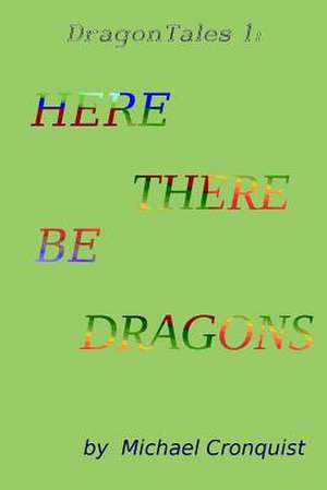 Dragon Tales 1 de Michael Cronquist