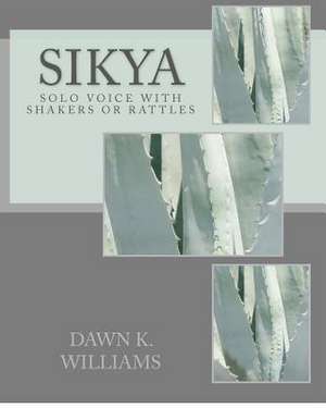 Sikya de Dawn K. Williams