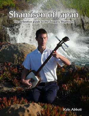 Shamisen of Japan de MR Kyle Miro Abbott