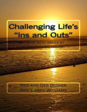 Challenging Life's Ins and Outs de Red Becker