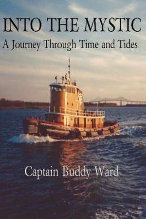 Into the Mystic de Capt Buddy Ward