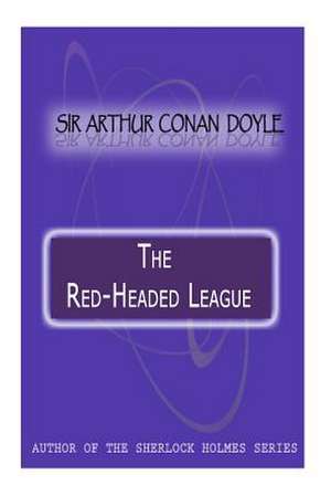 The Red-Headed League de Arthur Conan Doyle