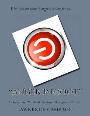 Anger Reboot de Lawrence Michael Cameron