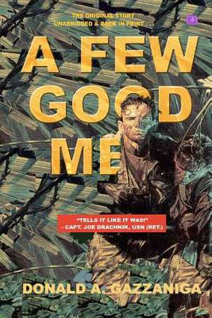 A Few Good Men de Donald A. Gazzaniga