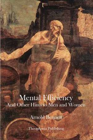 Mental Efficiency de Arnold Bennet