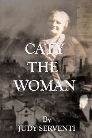 Caty the Woman de Judith Serventi