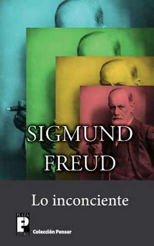 Lo Inconciente de Sigmund Freud