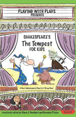 Shakespeare's the Tempest for Kids de Brendan P. Kelso