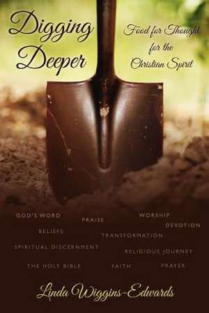 Digging Deeper de Linda Wiggins-Edwards