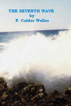 The Seventh Wave de P. Calder Weller